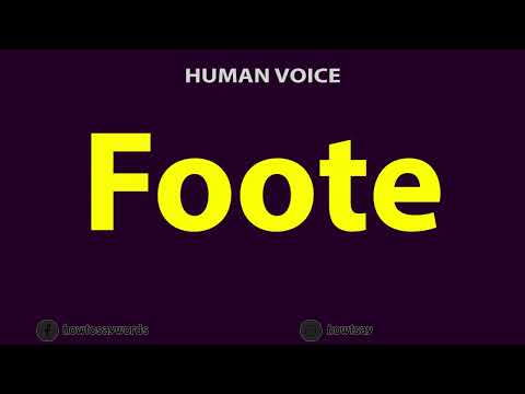 How To Pronounce Foote