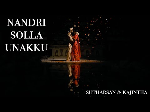 Nandri Solla Unakku | Sutharsan & Kajee | Toronto Tamil Wedding Film | 4K