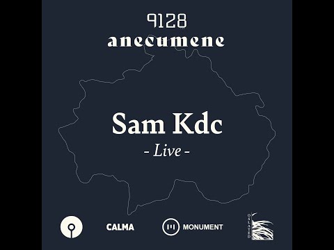 MNMT Recordings : Sam KDC (Live) – Anecumene @9128.LIVE