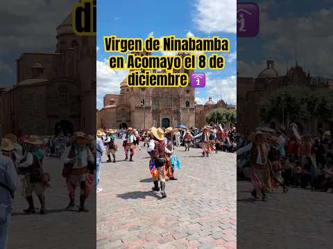 Se celebrará las festividades de la virgen de Ninabamba en Acomayo Cusco #viral #planes #viajes