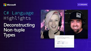 C# Language Highlights: Deconstructing Non-tuple Types