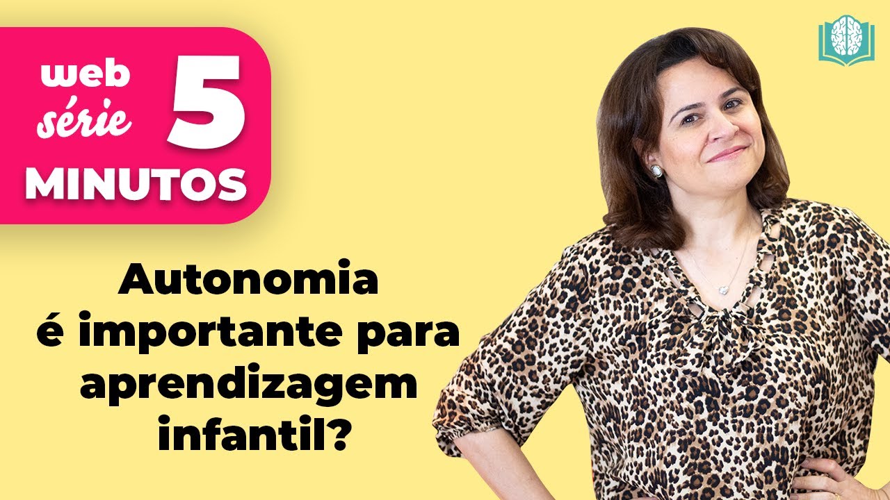 Autonomia é importante para a aprendizagem infantil? | 5 Minutos