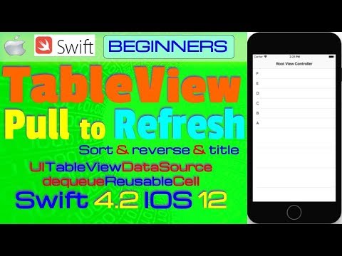 IOS 12, Swift 4, Beginners, Tutorial : Add Pull to Refresh Tutorial   ( UIRefreshControl )