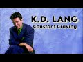 K.D. Lang - Constant Craving (Orig. Full Instrumental BV) HD Sound 2023