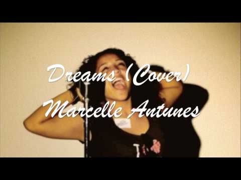 Dreams (Fleetwood Mac Cover) -Marcelle Antunes