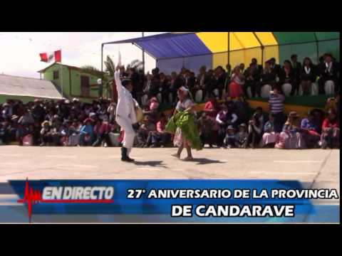 #CANDARAVE  2,015 -  Ceremonia 27° Aniversario de la hermosa Provincia Turística de la Región Tacna.
