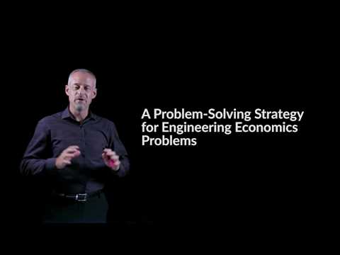 Problem Solving Strategy for Engineering Economics - Engineering Economics Lightboard