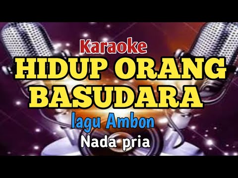 karaoke hidup orang basudara-nada pria
