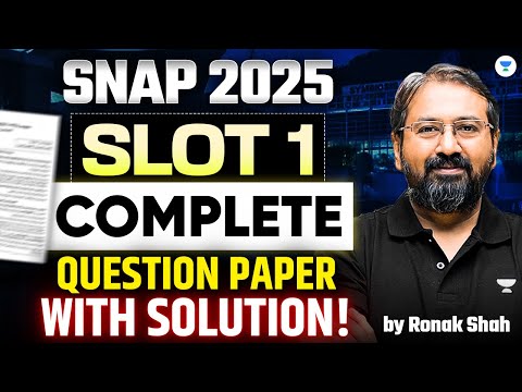 SNAP 2025 Slot 1 FULL Paper Solved 🔥 Complete Questions + Accurate Solutions | Ronak Shah