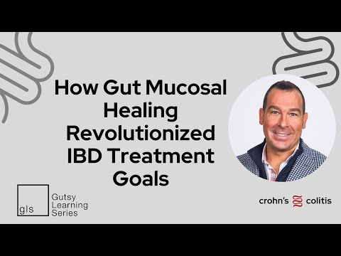 How Gut Mucosal Healing Revolutionized IBD Treatment Goals