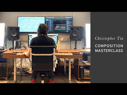 Christopher Tin Composition Masterclass