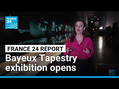 FRANCE 24 report: Bayeux Tapestry fever grips UK as sold-out exhibition opens