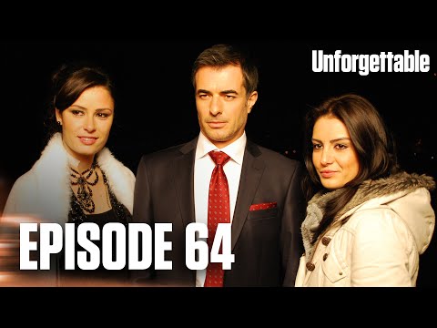 Unutulmaz I Unforgettable - Episode 64