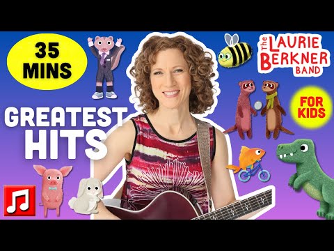 35 mins - "We Are The Dinosaurs" "Victor Vito" and Other Laurie Berkner Greatest Hits!