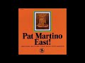 Pat Martino - East! - 01 East!