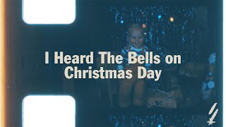 I Heard the Bells On Christmas Day