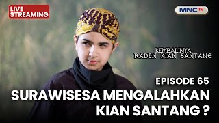 Download lagu 🔴SURAWISESA MENGALAHKAN KIAN SANTANG?  | LIVE KEMBALINYA RADEN KIAN SANTANG |  10 NOV 2025 mp3