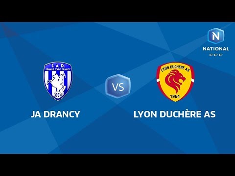 J21 : JA Drancy - Lyon Duchère AS I National FFF 2018-2019