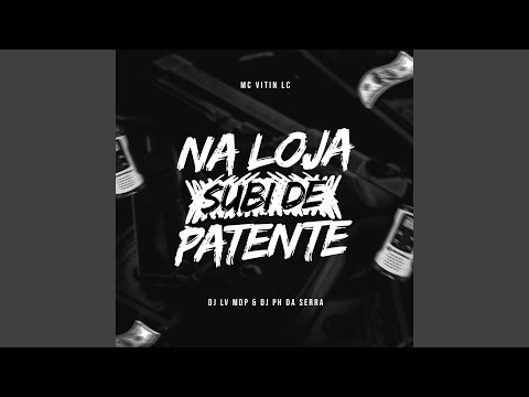 Na Loja Subi de Patente