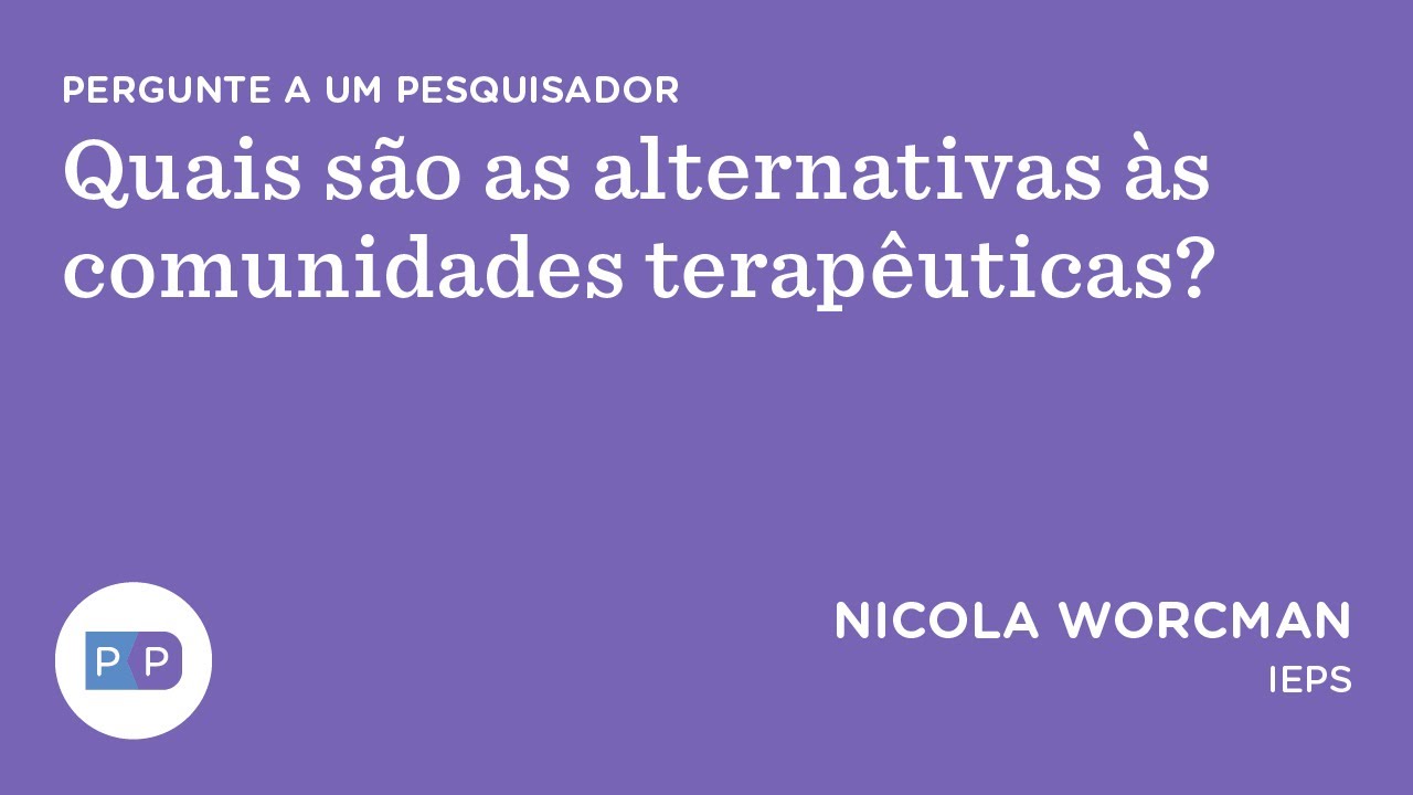 Quais são as alternativas às comunidades terapêuticas? | Nexo Políticas Públicas