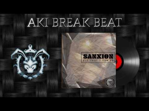 Sanxion - All That I Can Do (Original Mix) Bad Habit Muzik