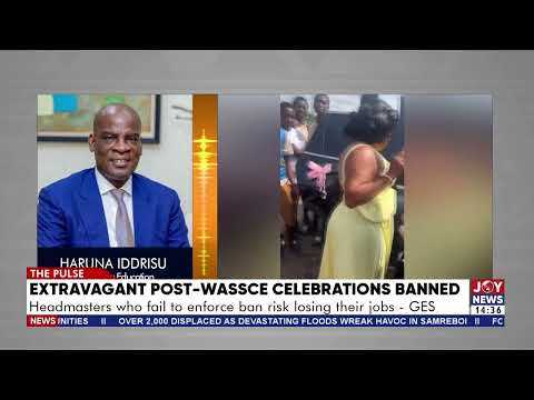 Post-WASSCE celebrations banned: Headmasters who fail to enforce ban risk losing their jobs - GES.