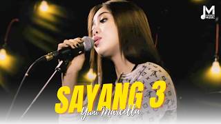 Download lagu Sayang 3 - Yuni Marcella | mp3 Download lagu Sayang 3 - Yuni Marcella | mp3