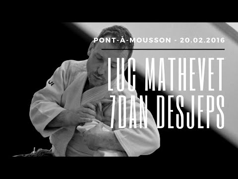 [MASTER] Luc MATHEVET 7°Dan DESJEPS - Pont-à-Mousson le 20.02.2016