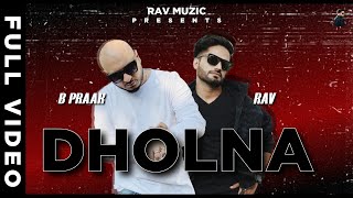 DHOLNA - Cover By Rav | Dj Rbn &amp; Dj Sandy | Ammy Virk, B Praak &amp; Jaani