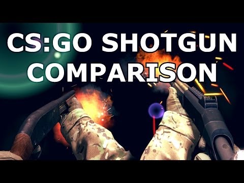 CS:GO -  SHOTGUN COMPARISON