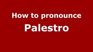 How to pronounce Palestro