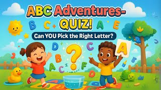 ABC Alphabet Quiz for Kids! Fun Learning Game with Letters & Sounds | Giggle Thinkers