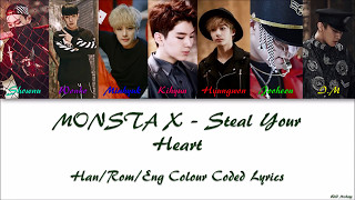 MONSTA X - Steal Your Heart Han/Rom/Eng Colour Coded Lyrics