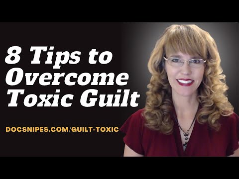 8 Tips for Overcoming Toxic Guilt Cognitive Behavioral Therapy Self Help