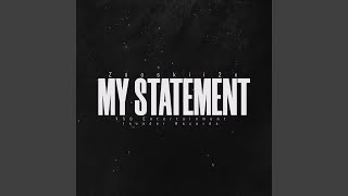 My Statement Music Video