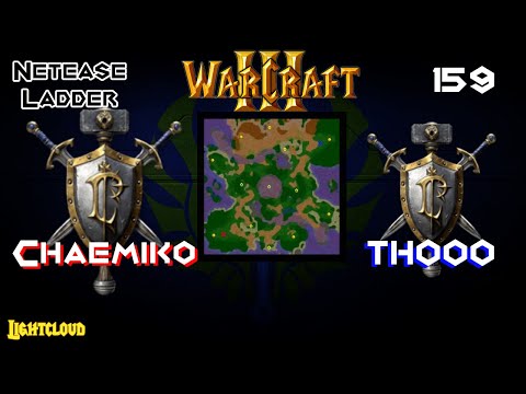 Chaemiko (H) VS TH000 (H) - WC3 - Netease Ladder 159