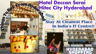 Hotel Deccan Serai Hyderabad |Stay At Hitec City |India's IT Hub |Things To Buy 