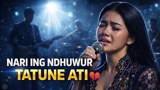 Download lagu LAGU JAWA TERBARU 💔 NARI ING NDHUWUR TATUNE ATI (Bikin Hati Remuk) mp3