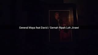 Download lagu General maya feat david / gemah ripah loh jinawi ( lirik ) mp3