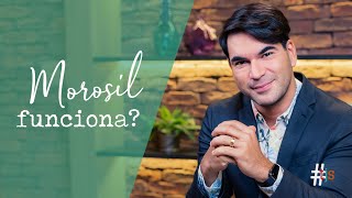 MOROSIL: PARA QUE SERVE QUAIS AS INDICAÇÕES