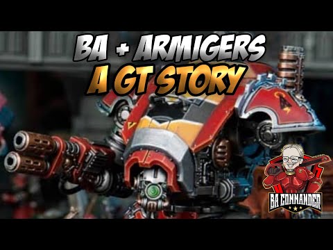 BA + Armigers - A GT Story (Warhammer 40k)