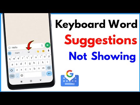 Keyboard Suggestions Not Showing | Word Suggestions While Typing Android