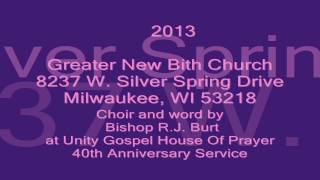 Greater New Birth Church at Unity Gospel House Of Prayer 40th Anniversary Service