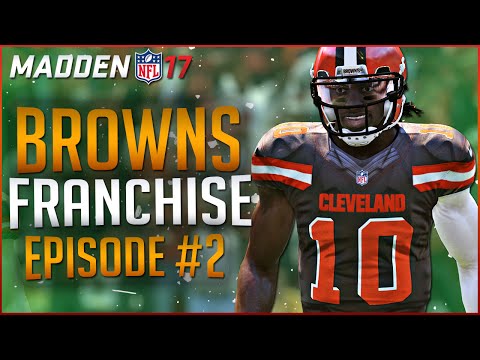 MADDEN 17 FRANCHISE MODE GAMEPLAY: TAKING THE BROWNS TO THE SUPER BOWL! | EP 2