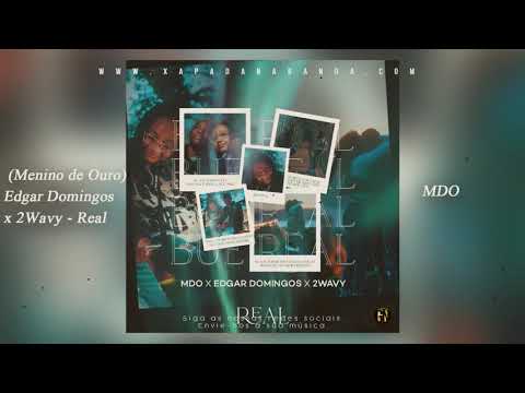 MDO (Menino de Ouro) x Edgar Domingos x 2Wavy - Real| 2021| [XNB Só 9Dades]