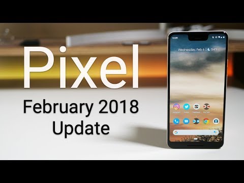 Google Pixel February 2019 Update is Out! - What's New?