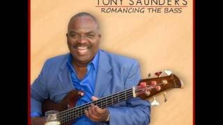 Tony Saunders - No One Can Love Me Like You Do