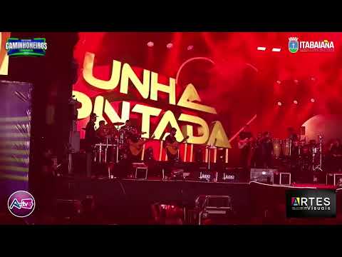 SHOW DE UNHA PINTADA NA FESTA DOS CAMINHONEIROS 2025 DIA 10-06-25