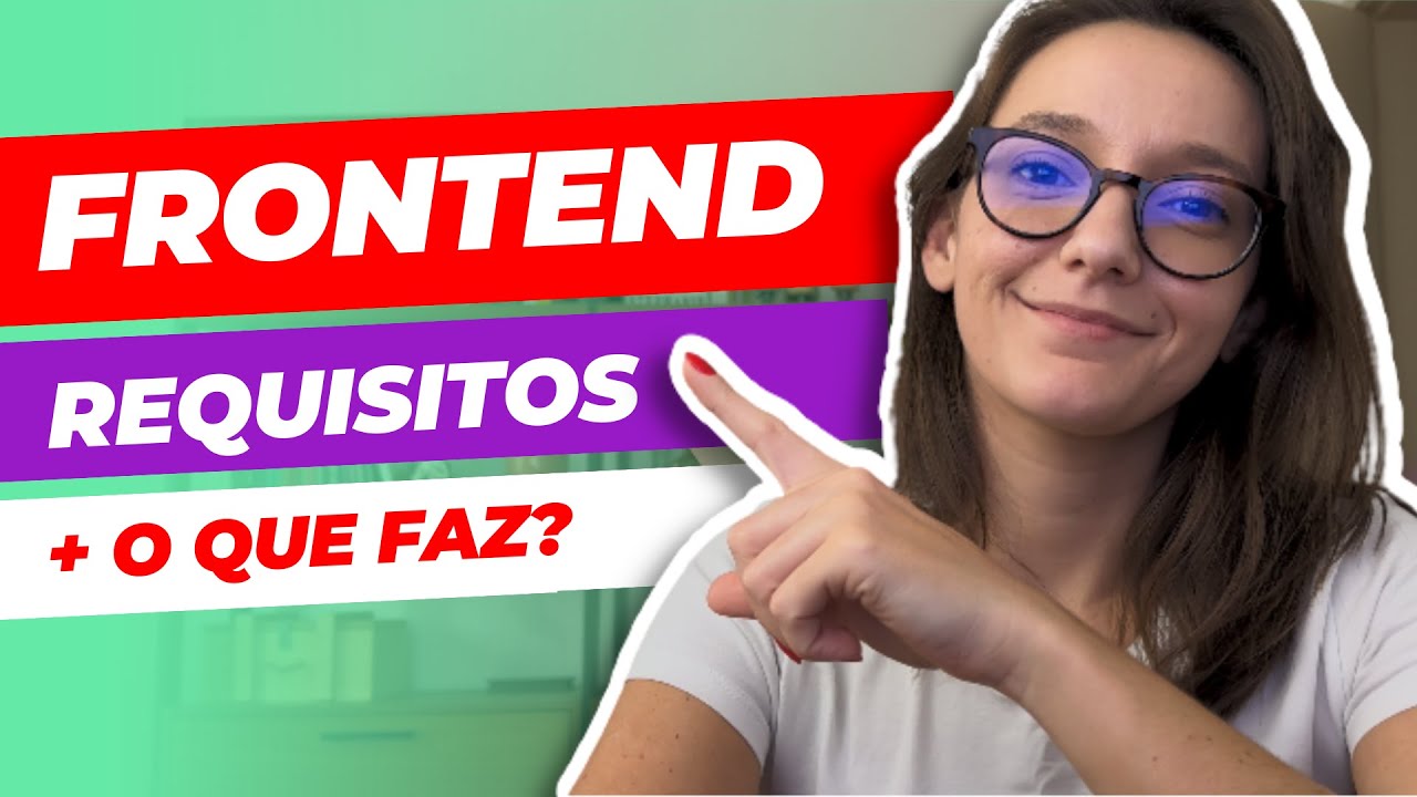 O que eu preciso para ser um Dev Frontend em 2024? [Requisitos]