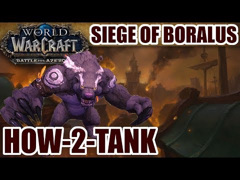 How-to-Tank BFA: Siege of Boralus (Mythic Guide)
